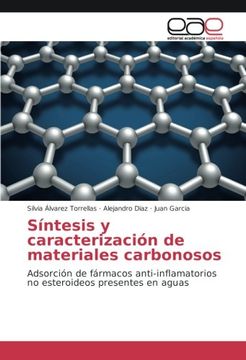 portada Síntesis y caracterización de materiales carbonosos: Adsorción de fármacos anti-inflamatorios no esteroideos presentes en aguas (Spanish Edition)