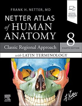 portada Netter Atlas of Human Anatomy: Classic Regional Approach With Latin Terminology: Paperback + Ebook (Netter Basic Science) (en Inglés)