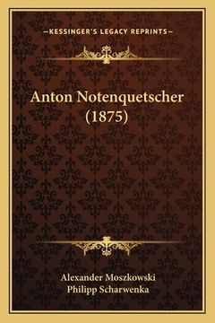 portada Anton Notenquetscher (1875) (en Alemán)
