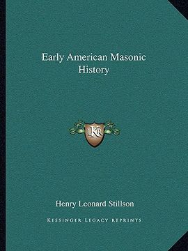 portada early american masonic history (en Inglés)