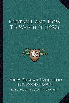 portada football and how to watch it (1922) (en Inglés)