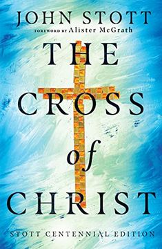 portada The Cross of Christ (en Inglés)