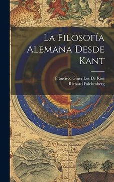 portada La Filosofía Alemana Desde Kant (in Spanish)