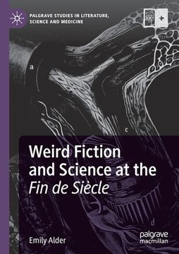 portada Weird Fiction and Science at the Fin de Siècle (en Inglés)
