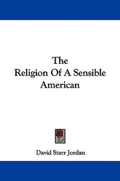 portada the religion of a sensible american (in English)