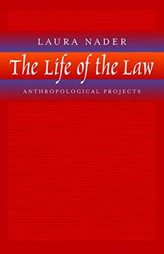portada The Life of the Law: Anthropological Projects 