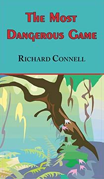 portada Most Dangerous Game - Richard Connell'S Original Masterpiece (en Inglés)