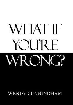 portada What if You'Re Wrong? (en Inglés)