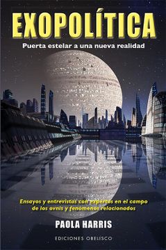 portada Exopolitica: Puerta Estelar a una Nueva Realidad (in Spanish)