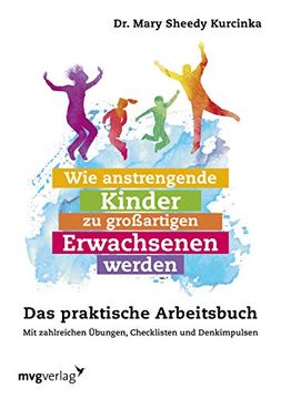 portada Wie Anstrengende Kinder zu Großartigen Erwachsenen Werden (in German)