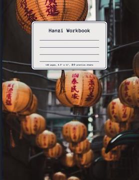 portada Hanzi Workbook: 120 numbered pages (8.5"x11"), practice grid cross diagonal, 14 boxes per character, ideal for students and pupils lea