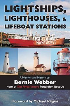 portada Lightships, Lighthouses, and Lifeboat Stations: A Memoir and History (en Inglés)