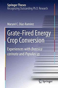 portada Grate-Fired Energy Crop Conversion: Experiences with Brassica Carinata and Populus sp. (Springer Theses)