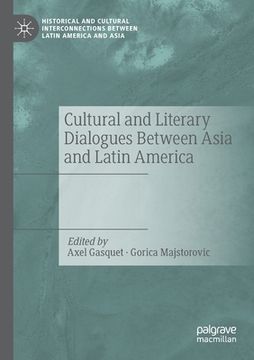 portada Cultural and Literary Dialogues Between Asia and Latin America (en Inglés)