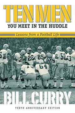 portada Ten men you Meet in the Huddle: Lessons From a Football Life, Revised (en Inglés)