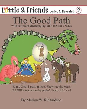 portada The Good Path: with scripture encouraging faith in God's ways (en Inglés)