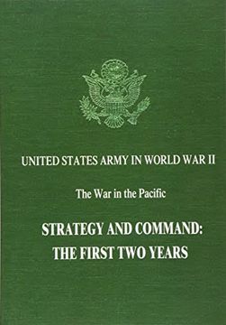 portada Strategy and Command: The First Two Years (United States Army in World War II: The War in the Pacific)