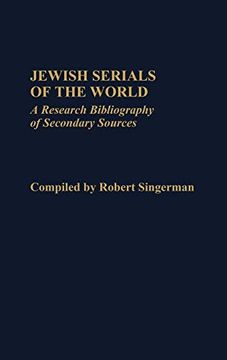 portada Jewish Serials of the World: A Research Bibliography of Secondary Sources 
