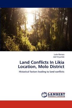 portada land conflicts in likia location, molo district (en Inglés)