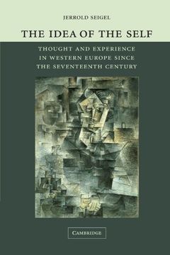 portada The Idea of the Self: Thought and Experience in Western Europe Since the Seventeenth Century (in English)