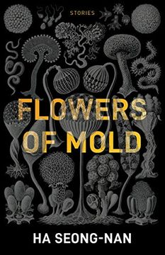 portada Flowers of Mold & Other Stories (en Inglés)
