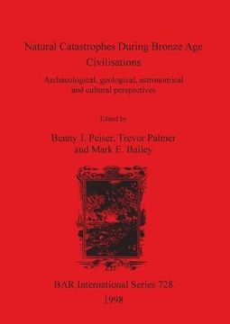 portada Natural Catastrophes During Bronze Age Civilisations (BAR International Series)