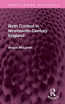 portada Birth Control in Nineteenth-Century England (Routledge Revivals) (en Inglés)