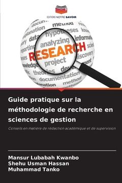 portada Guide pratique sur la méthodologie de recherche en sciences de gestion (in French)