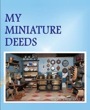 portada My Miniature Deeds (in English)