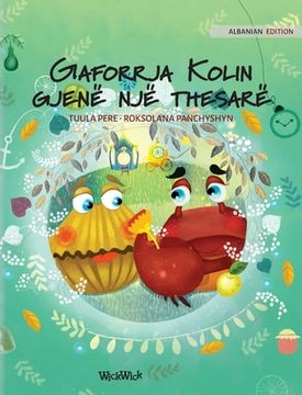 portada Gaforrja Kolin Gjenë një Thesarë: Albanian Edition of "Colin the Crab Finds a Treasure" (2) 