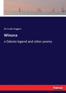 portada Winona: a Dakota legend and other poems