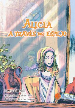 portada ALICIA A TRAVES DEL ESPEJO LECTURA FACIL