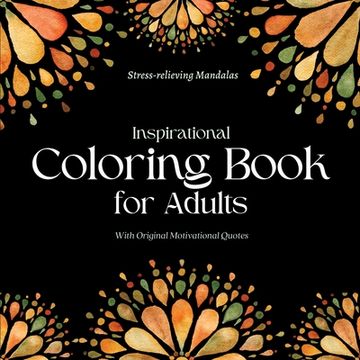 portada Inspirational Coloring Book for Adults: With Original Motivational Quotes 