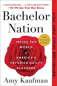 portada Bachelor Nation: Inside the World of America's Favorite Guilty Pleasure (en Inglés)