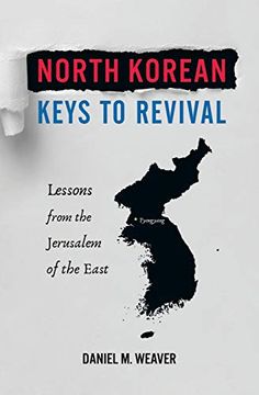 portada North Korean Keys to Revival: Lessons From the Jerusalem of the East (en Inglés)