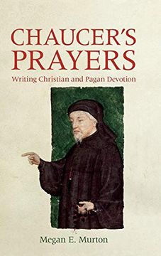 portada Chaucer'S Prayers: Writing Christian and Pagan Devotion (Chaucer Studies, 47) (en Inglés)
