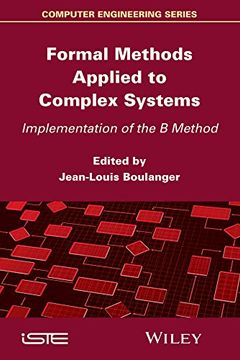 portada Formal Methods Applied to Complex Systems: Implementation of the B Method (en Inglés)