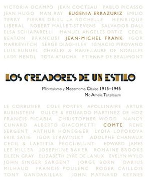 portada Los creadores de un estilo: minimalismo y modernismo clásico 1915-1945