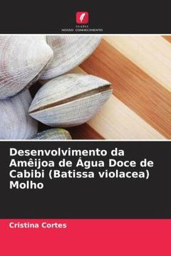 portada Desenvolvimento da amã ÂªIjoa de ã â gua Doce de Cabibi (Batissa Violacea) Molho