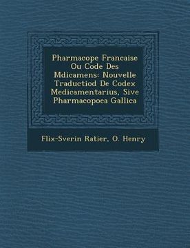 portada Pharmacop�e Francaise Ou Code Des M�dicamens: Nouvelle Traductiod De Codex Medicamentarius, Sive Pharmacopoea Gallica