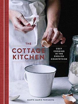 portada The Cottage Kitchen: Cozy Cooking in the English Countryside (en Inglés)