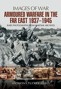 portada Armoured Warfare in the Far East 1937 - 1945 (en Inglés)