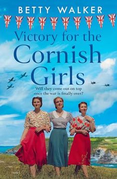 portada Victory for the Cornish Girls: The Brand New, Heartwarming ww2 Historical Fiction Story From rna Romantic Saga Award Nominee (The Cornish Girls Series) (Book 6) (en Inglés)