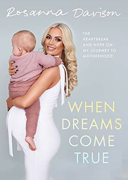 portada When Dreams Come True: The Heartbreak and Hope on my Journey to Motherhood 