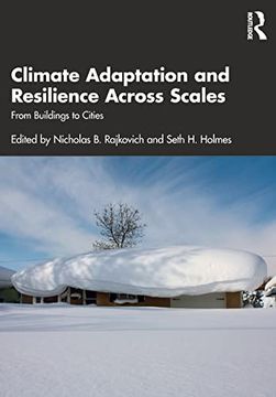 portada Climate Adaptation and Resilience Across Scales: From Buildings to Cities (en Inglés)