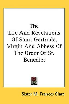 portada the life and revelations of saint gertrude, virgin and abbess of the order of st. benedict (in English)