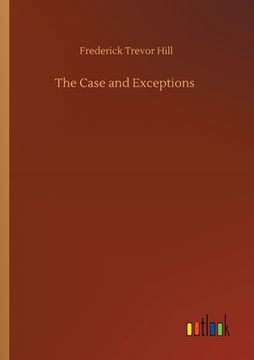 portada The Case and Exceptions (en Inglés)