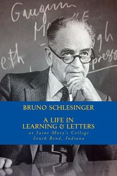 portada Bruno Schlesinger: A Life in Learning & Letters (in English)