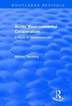 portada Arctic Environmental Cooperation: A Study in Governmentality (en Inglés)