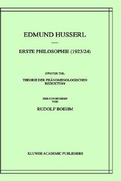 portada erste philosophie (1923/24): zweiter teil: theorie der ph nomenologischen reduktion (in English)